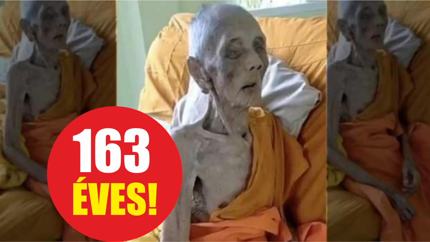 VIDEO! Állítólag ez a thai szerzetes már 163 éves!